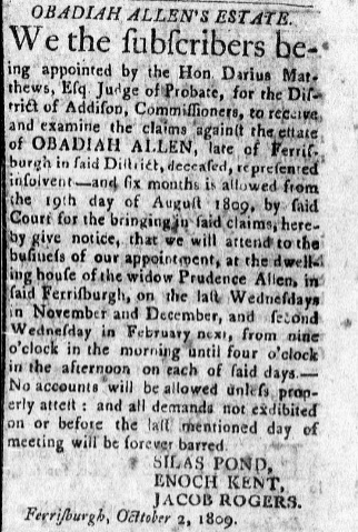 Notice of examination of estate claims showing Obadiah's residence, death, and spouse. Source: "Obadiah Allen's Estate," Middlebury Mercury, Middlebury, Vermont, October 4, 1809, p. 3. <genealogybank.com>, accessed 2017.